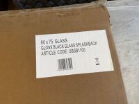 UNUSED 600mm x 750mm GLOSS BLACK GLASS SPLASHBACK - 2